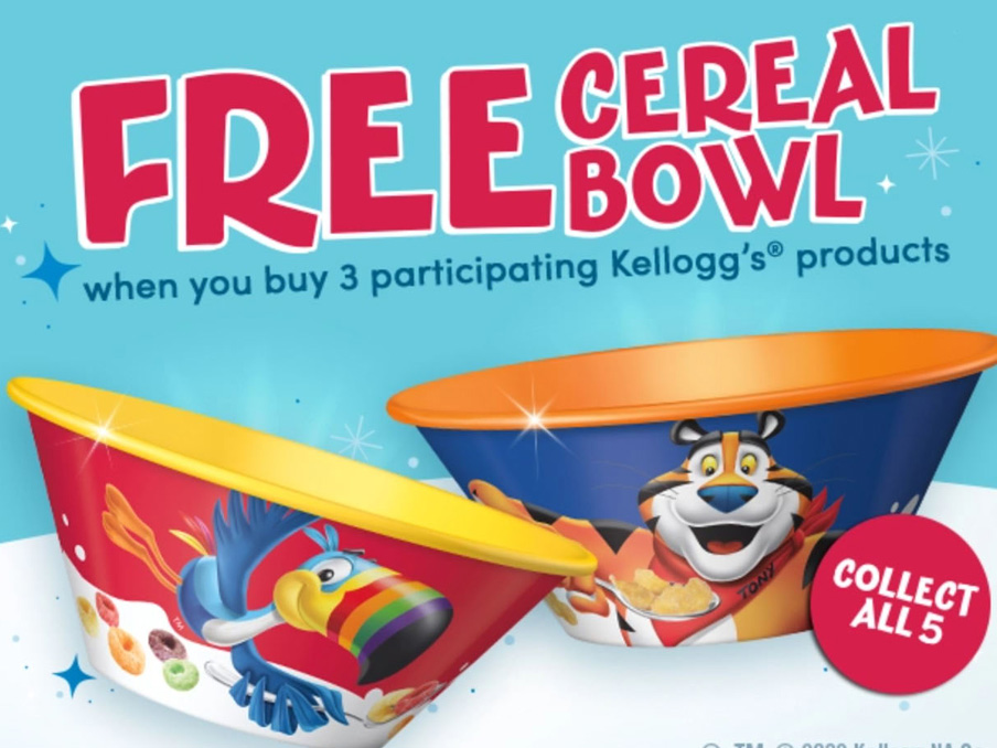 Free cereal bowl whn you buy 3 participating Kellogg's products.